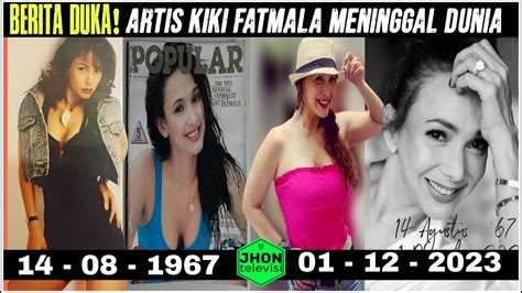 Murtad Kiki Fatmala Meninggal Dunia Begini Kisah Perjalanan Hidupnya