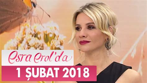 Esra Erol da 1 Şubat 2018 Perşembe Tek Parça Dailymotion Video