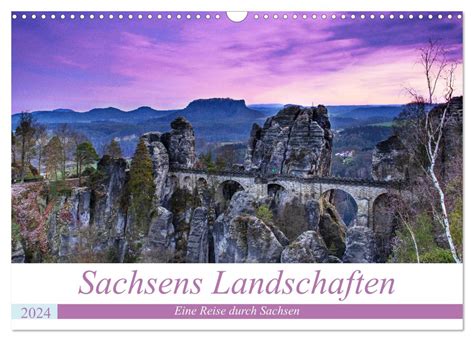'Sachsens Landschaften (Wandkalender 2024 DIN A3 quer), CALVENDO