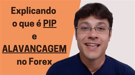 03 Conceitos Básicos O que é PIP e Alavancagem no mercado Forex