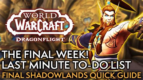 What To Do During Shadowlands Final Week Before Dragonflight Quick