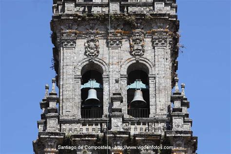 Fotos De Torre De La Campana Catedral De Santiago De Compostela