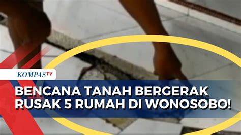 Fenomena Tanah Bergerak Rusak 5 Rumah Dan 1 Fasilitas Umum Di Wonosobo