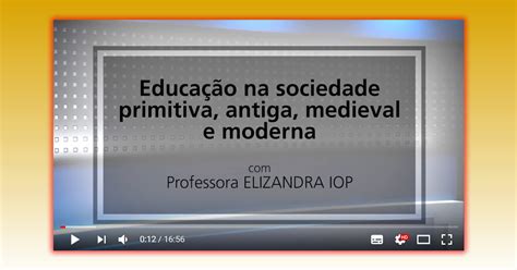 Acervo Do Conhecimento Histórico Educação Na Sociedade Primitiva