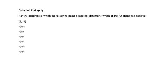 Solved Select All That Applyfor The Quadrant In Which The