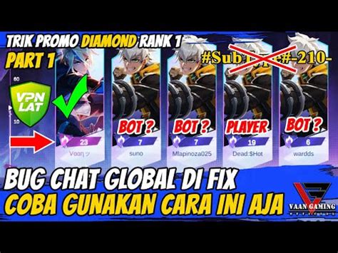 BUG CHAT GLOBAL DI FIX COBA CARA INI AGAR RANK 1 EVENT PROMO DIAMOND