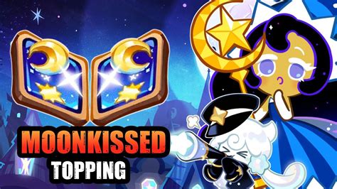 TIPS REVIEW MOONKISSED TOPPING COOKIE RUN KINGDOM YouTube