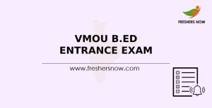 Vmou B Ed Entrance Exam Application Form Exam Date