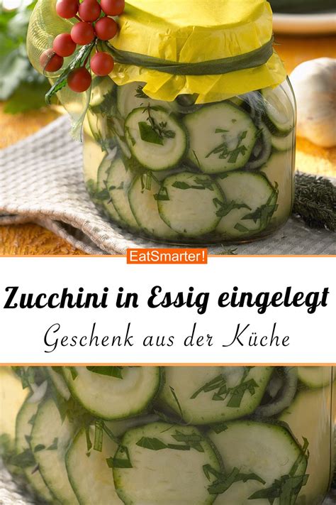 Zucchini In Essig Eingelegt Rezept Zucchini Einlegen Zucchini