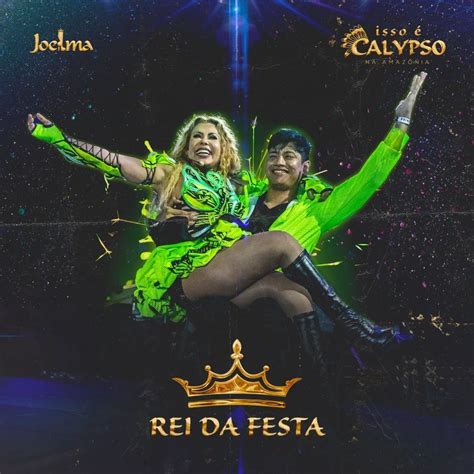 Rei Da Festa Ao Vivo Single EP De Joelma LETRAS