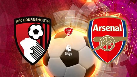 Bournemouth Vs Arsenal Times How To Watch On Tv And Stream Online Premier League As Usa