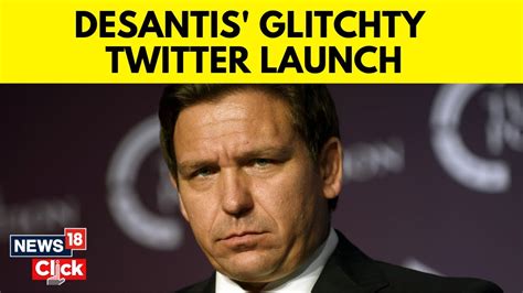 Twitter Repeatedly Crashes As Desantis Tries To Make Presidential