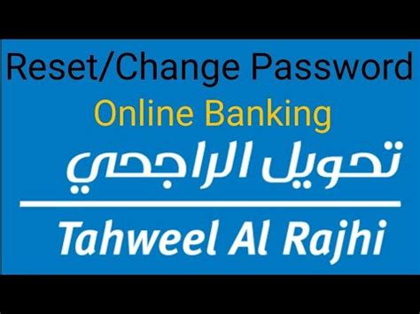 How To Change Password Tahweel Al Rajhi Bank Reset Password Online