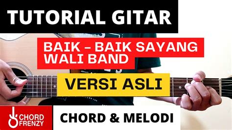 Tutorial Gitar Baik Baik Sayang Wali Band Chord Melodi Versi