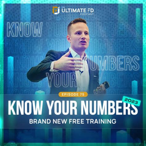 Ep75 Know Your Numbers 2023 The Ultimate Fd Podcast