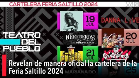 Revelan De Manera Oficial La Cartelera De La Feria Saltillo Youtube