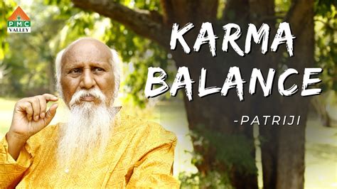 Karma Balance Patriji Pearls Of Wisdom PVI YouTube