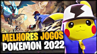 OS 10 MELHORES JOGOS de POKÉMON para Celular Android 2022