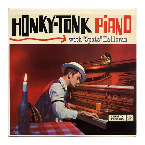 Honky Tonk Piano With Spats” Halloran Honky Tonk Piano Wi Flickr