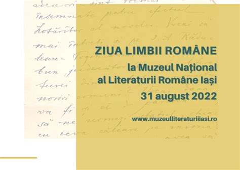 Ziua Limbii Rom Ne Se Va S Rb Tori La Muzeul Na Ional Al Literaturii