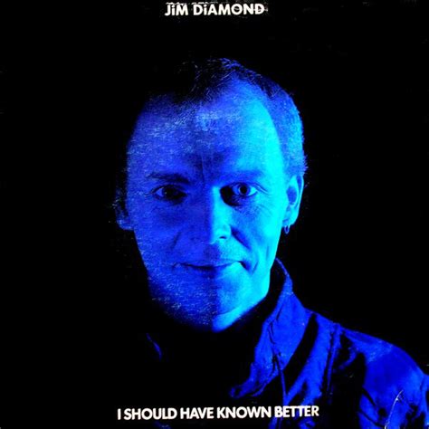 Jim Diamond - I Should Have Known Better (1984, Vinyl) | Discogs