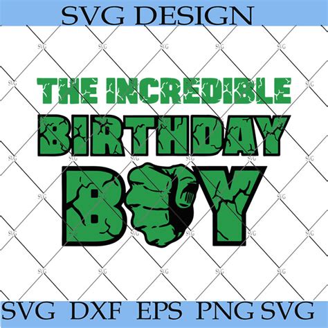 The Incredible Birthday Boy Green Hero SVG Green Hero SVG Birthday