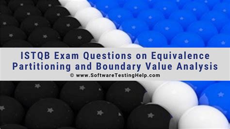 ISTQB Exam Questions On Equivalence Partitioning And Boundary Value