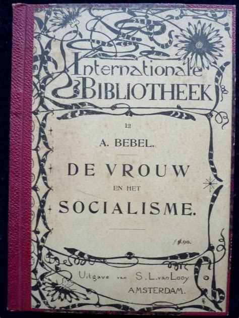 August Bebel De Vrouw En Het Socialisme Circa 1890 Catawiki