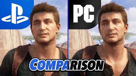 Uncharted Legacy Of Thieves Collection Graphics Comparison PC Vs