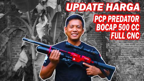 Update Harga Senapan Angin PCP Predator Bocap 500 CC Full CNC YouTube