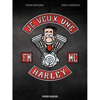 Je Veux Une Harley Tome La Vie Est Trop Courte Dition Luxe