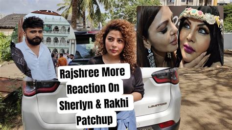 Rakhi Sawant Friend Rajshree More Reaction On Rakhi Sawant Sherlyn