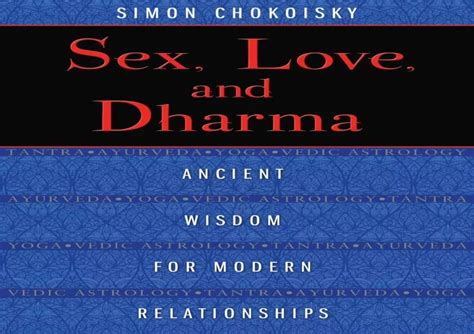 PPT EPUB READ Sex Love And Dharma Ancient Wisdom For Modern Relationships PowerPoint