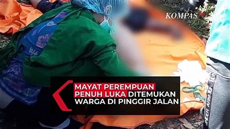 Geger Warga Temukan Mayat Perempuan Penuh Luka Petugas Juga Temukan