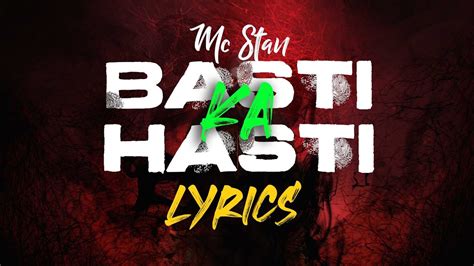 Mc Stan Basti Ka Hasti Lyrics Insaan 2022 Youtube