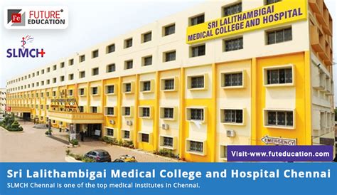 Slmch Chennai Mbbs Admissions 2023 Pg Courses And Latest Fees