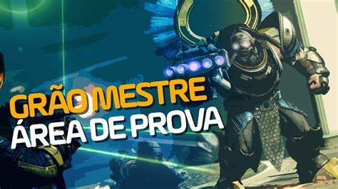 DESTINY 2 GRÃO MESTRE ÁREA DE PROVA YouTube