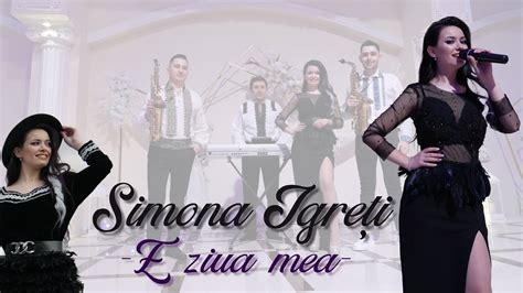 Simona Igreti E Ziua Mea HIT NOU 2024 Official Video YouTube