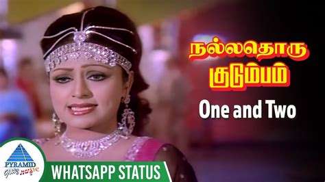 One And Two Whatsapp Status Song Nallathoru Kudumbam Movie Songs