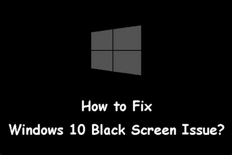 How To Fix Black Screen On Windows 10 [full Guide]