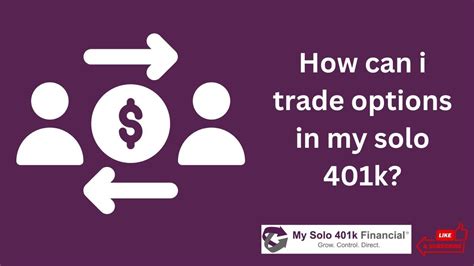 Self Directed 401k Question Answered How Can I Trade Options In My Self Employed Solo 401k