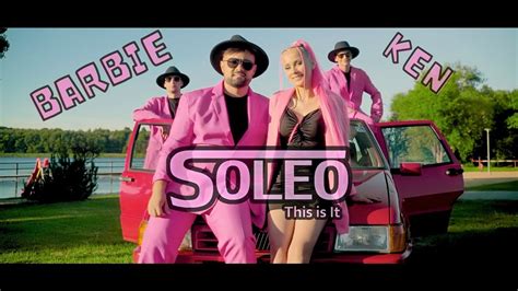 SOLEO Barbie Ken Official Video 2023 YouTube