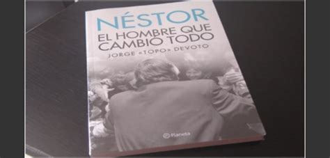 Presentan El Libro «néstor El Hombre Que Cambió Todo Radio Nacional