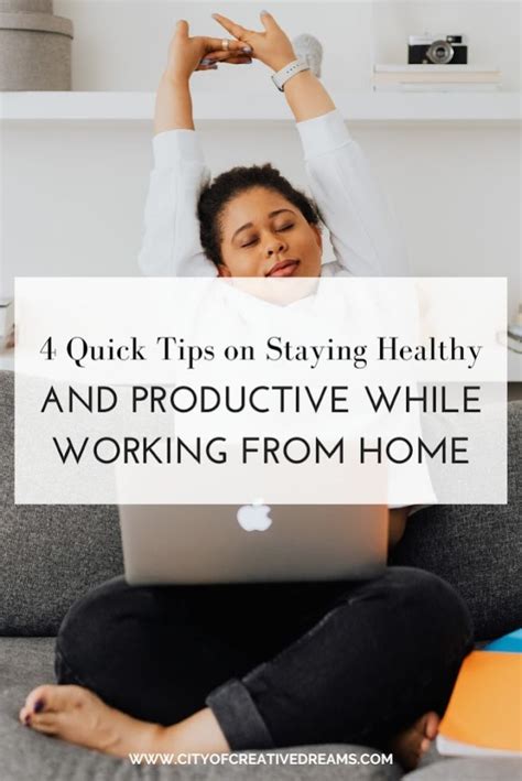 4 Quick Tips On Staying Healthy And Productive While Working From Home