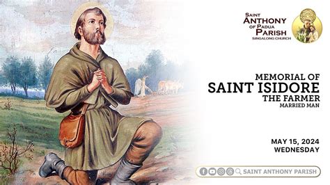 Memorial Of Saint Isidore The Farmer Am Holy Mass May