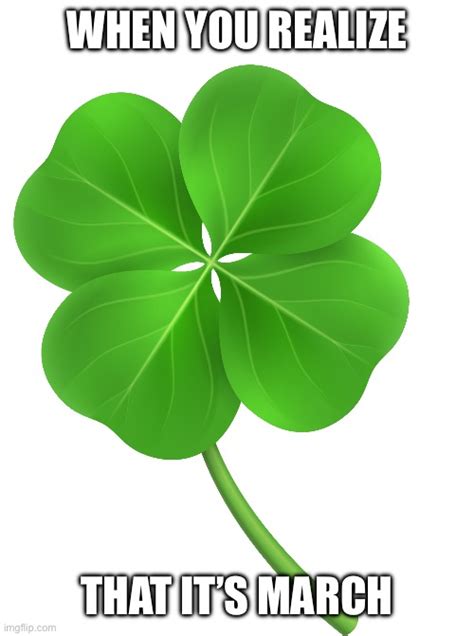 Four Leaf Clover Month Imgflip