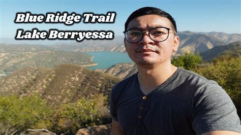 Blue Ridge Trail Lake Berryessa Winters Ca Youtube