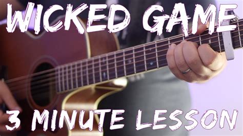 Wicked Game Guitar Lesson Wicked Game Guitar Tutorial Chris Isaak