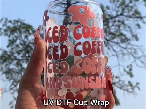 Excellent Quality Uv Dtf Cup Wrap Transfers Oz Uv Dtf Libbey Wrap