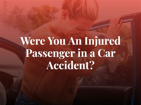 Injured Passenger In An Accident Legal Actions I Can Take